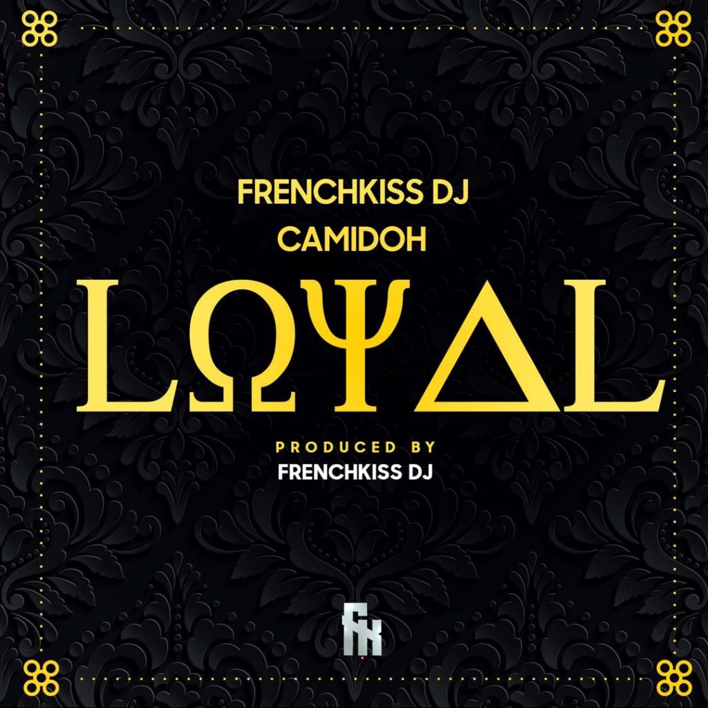 FrenchKissDJ Loyal
