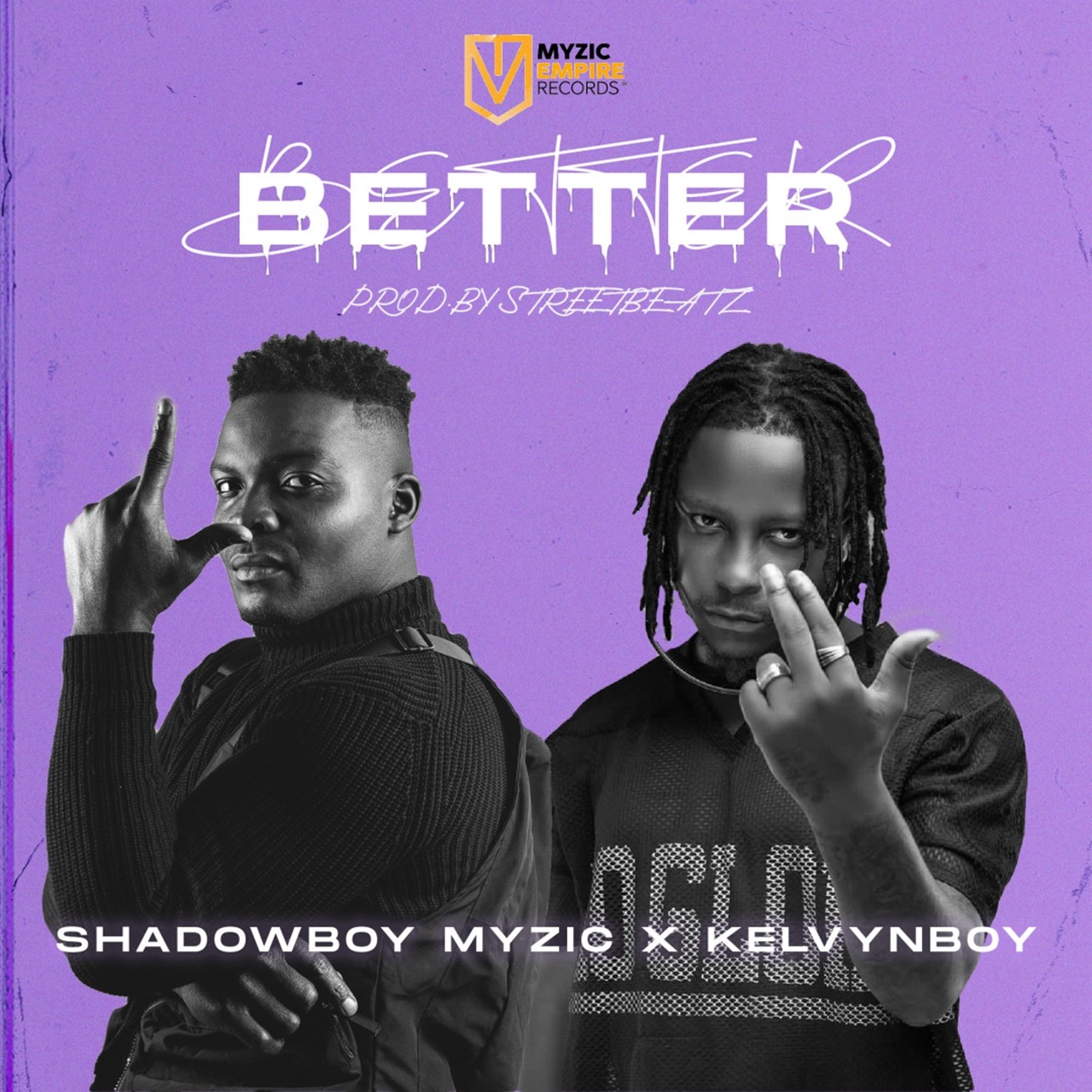 Shadowboy Myzic taps Kelyvn Boy for all-new release ‘Better’