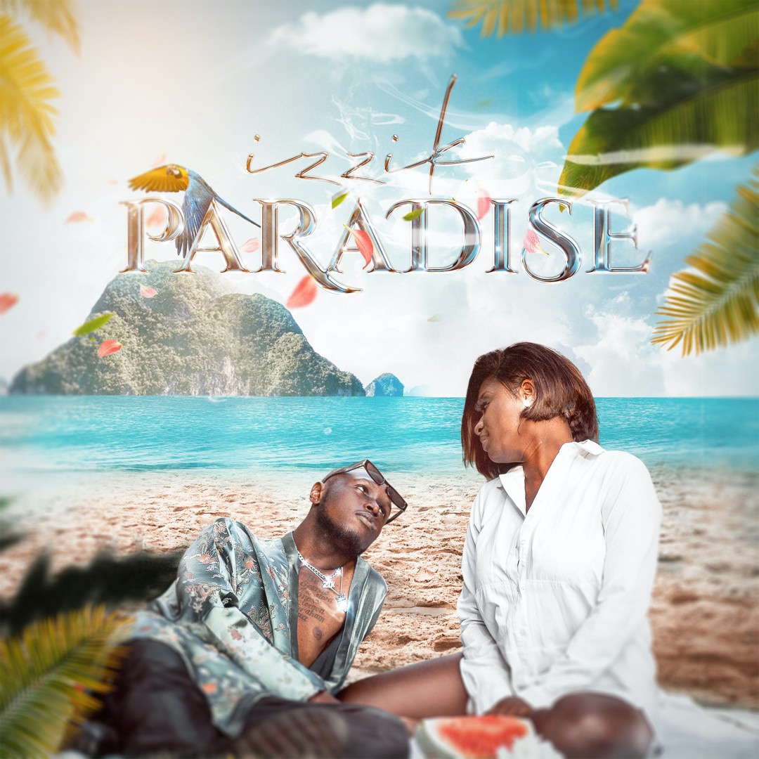 Izzik releases new single, Paradise